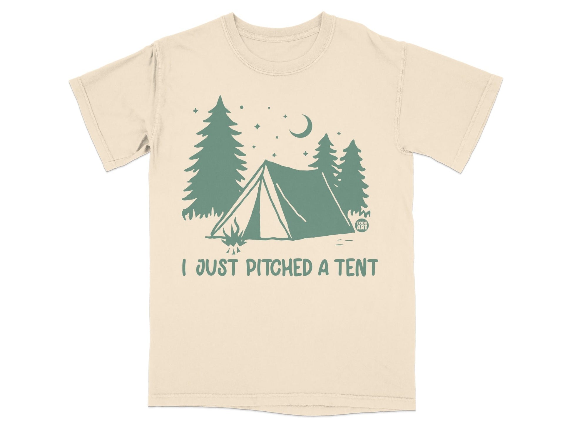 T-shirt with green tent, trees, moon, and text "I JUST PITCHED A TENT".