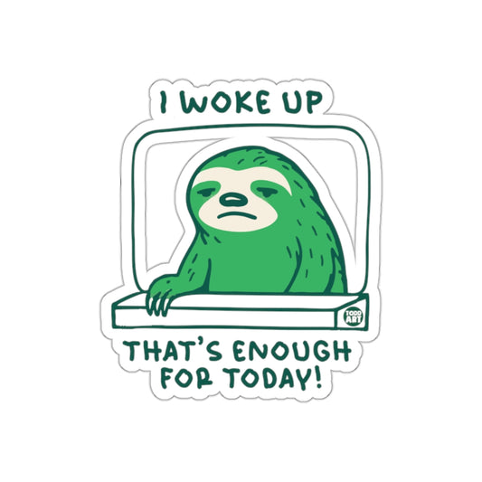 I Woke Up That's Enough for Today Green Sloth Stickers