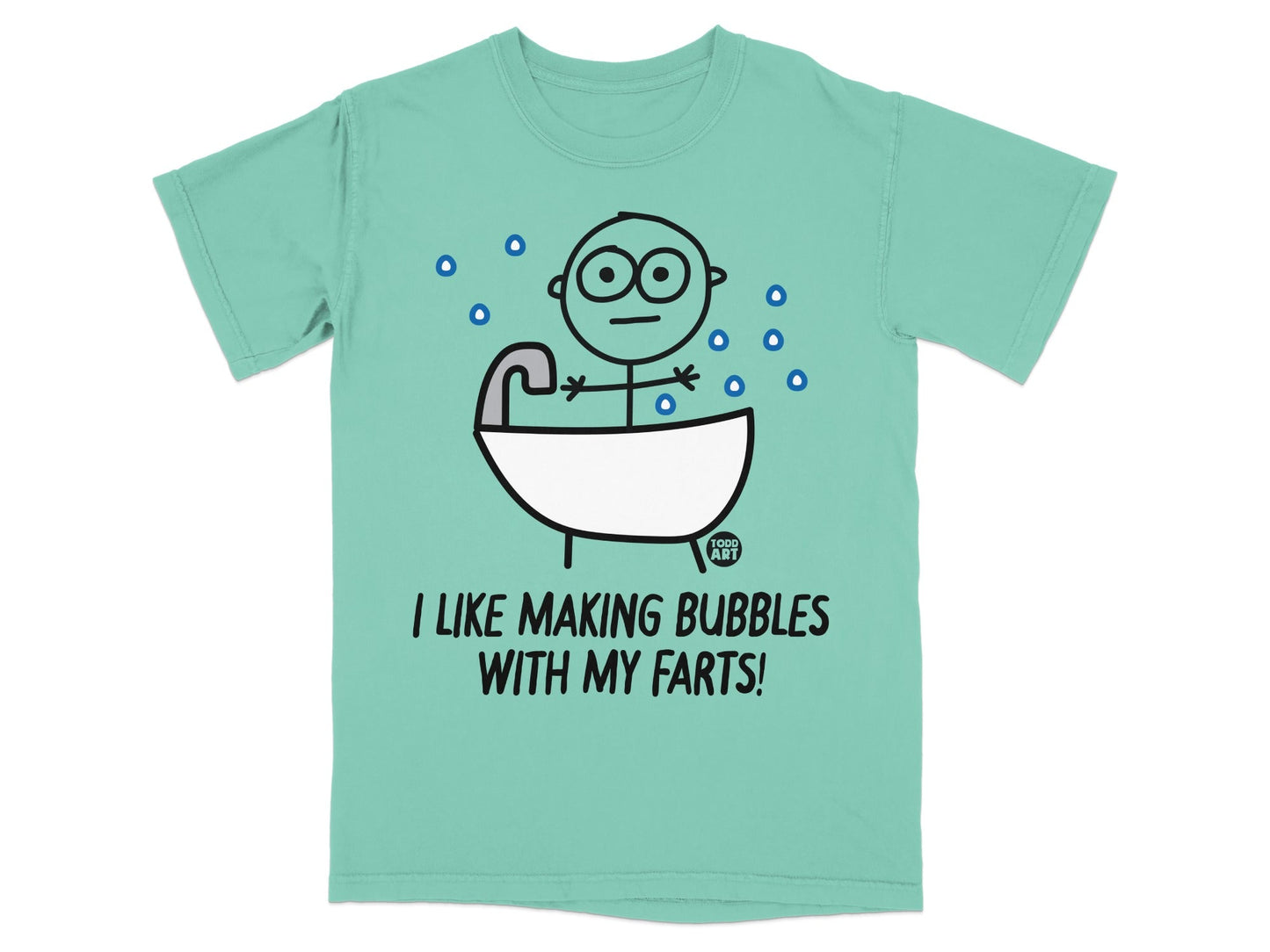 Teal t-shirt with cartoon man in bathtub, "I Like Making Bubbles With My Farts!"