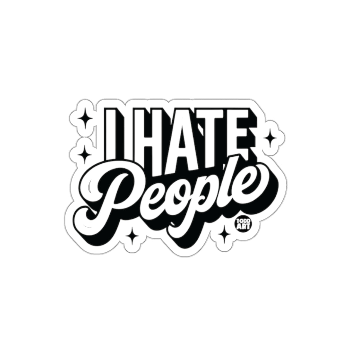 I Hate People Sticker Perfect For Cars Laptops