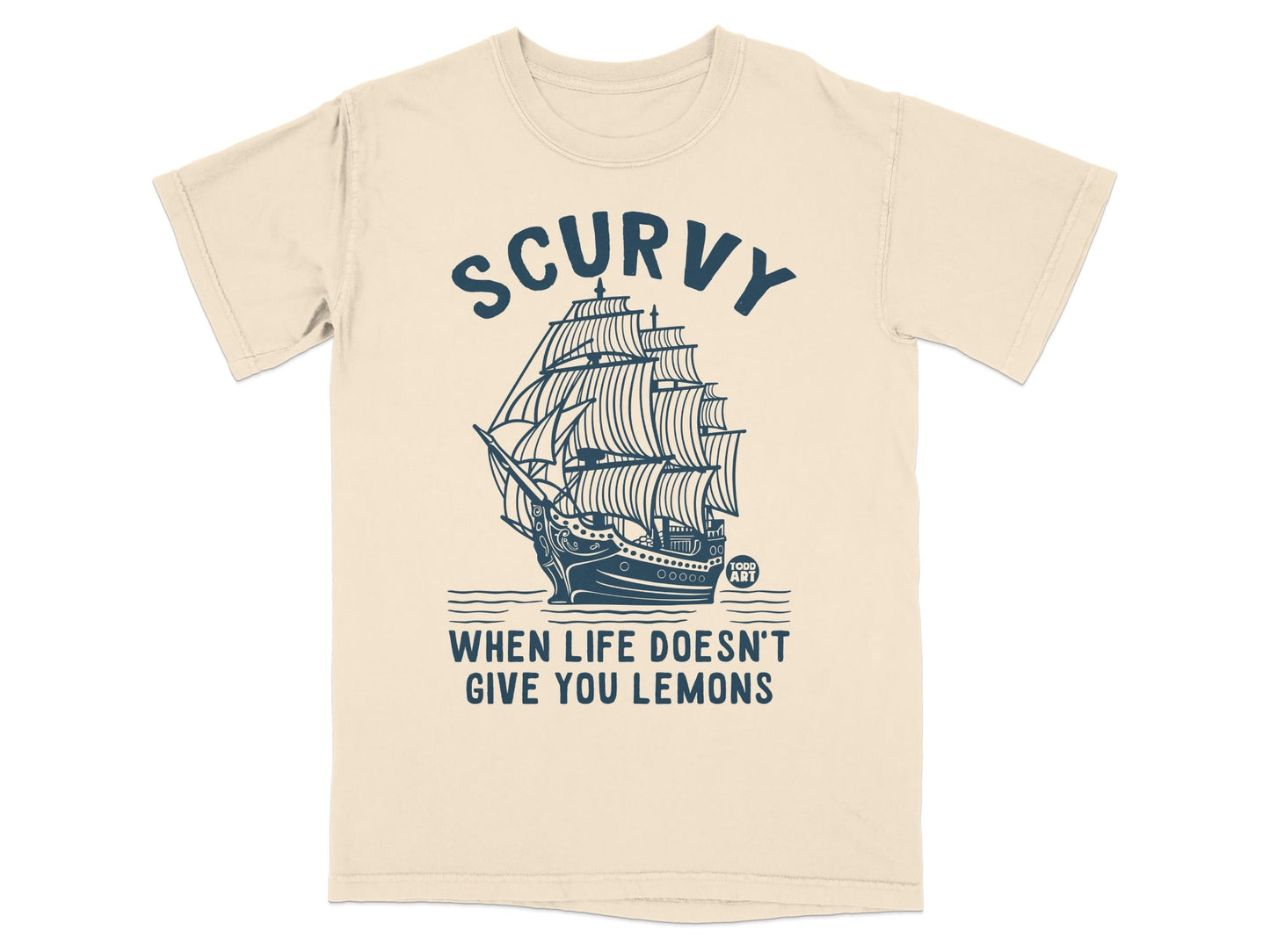 Scurvy When Life Doesn't Give You Lemons T-shirt