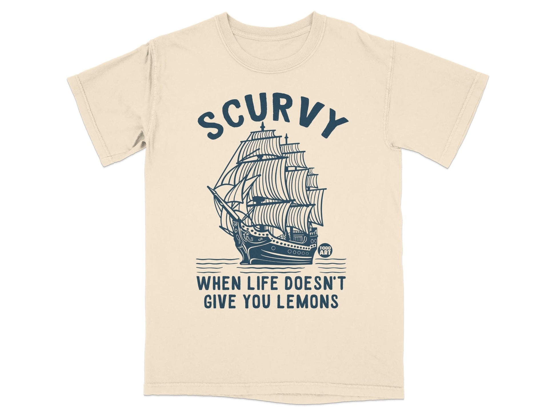 Scurvy When Life Doesn't Give You Lemons T-shirt