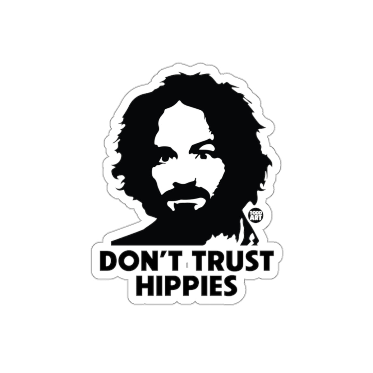 Don't Trust Hippies Portrait of a Famous Figure sticker