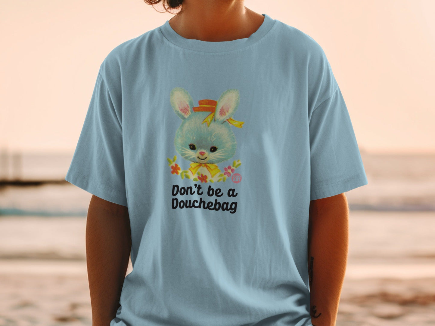 Whimsical Bunny Don't Be a Douchebag Statement Shirt