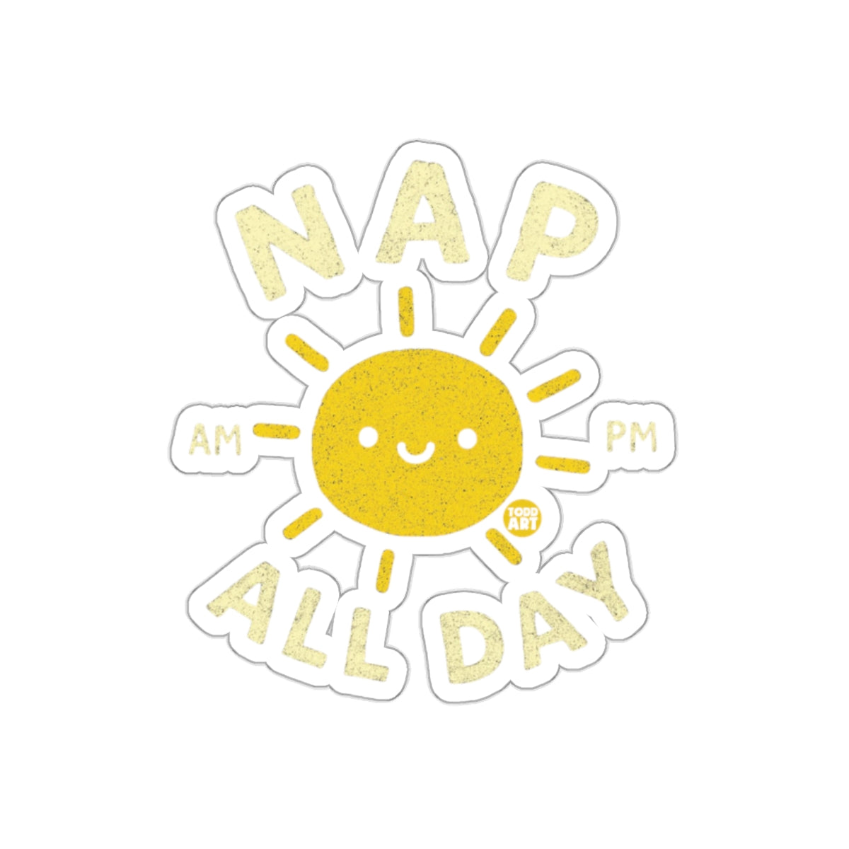 Nap All Day Sun Cute Todd Art Sticker for Fun Decor