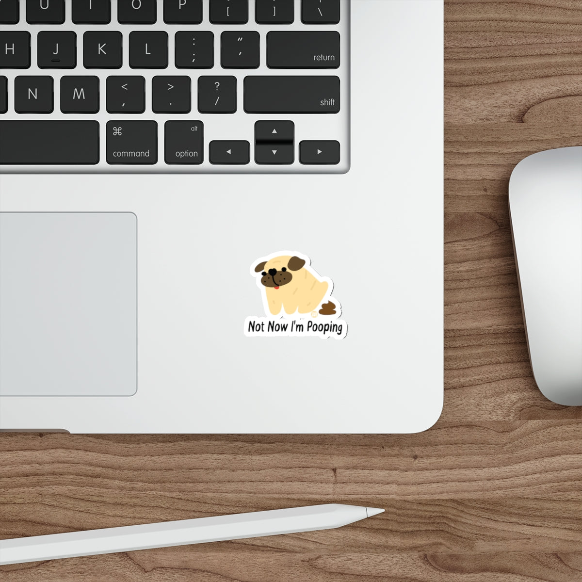 Not Now I am Pooping Cute Pug Dog with Humor Stickers