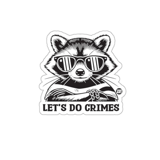 Let's Do Crimes Raccoon With Glasses Funny sticker