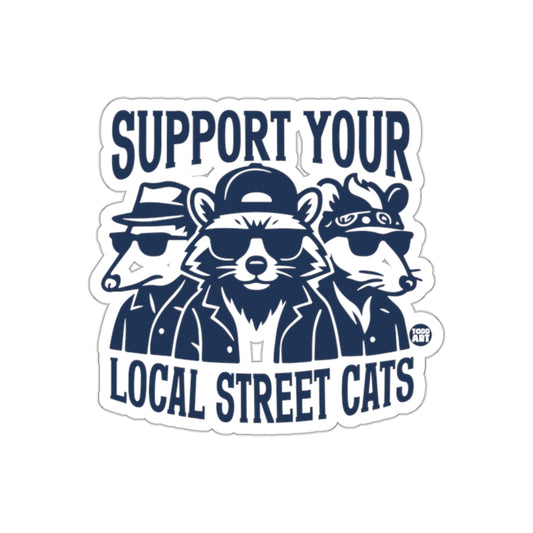 Support Your Local Street Cats Unique Design Stickers