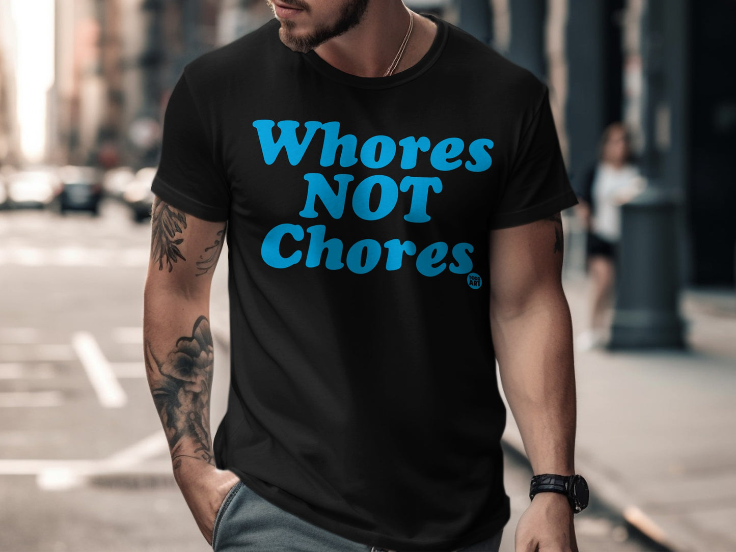 Wh**res NOT Chores Statement T-Shirt for Bold Fashion