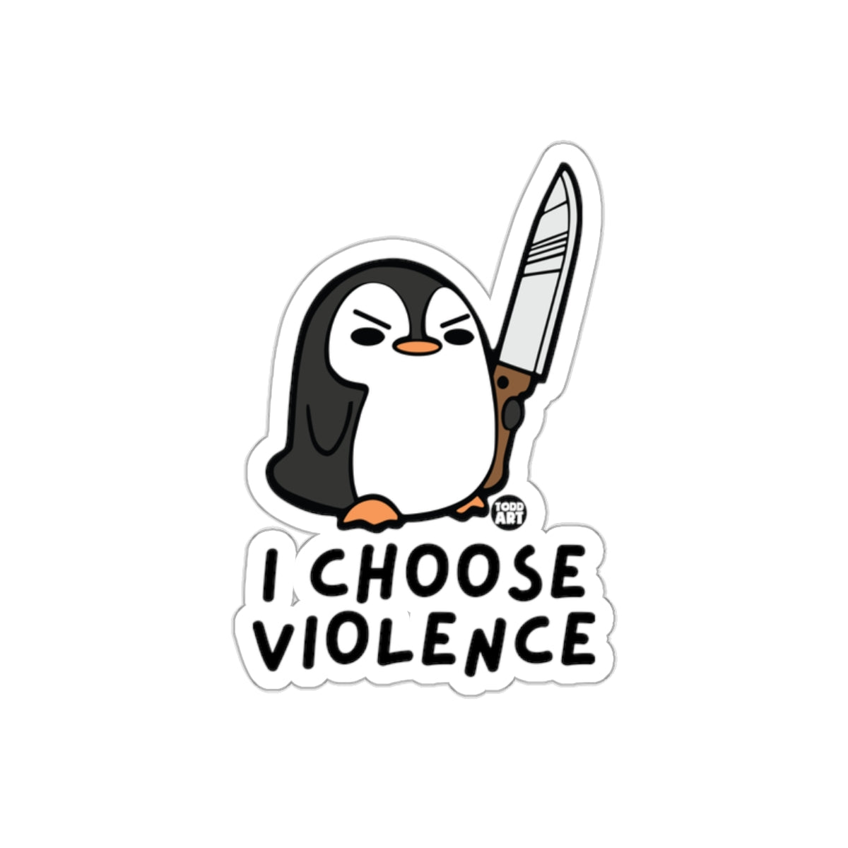 Penguin Holding Knife I Choose Violence Funny Stickers