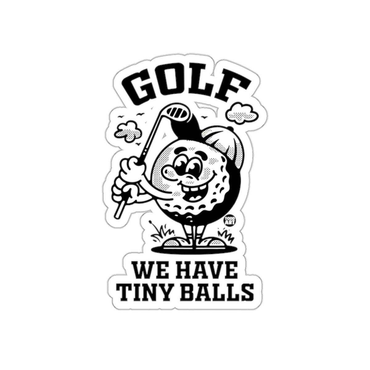 Golf We Have Tiny Balls Funny Golfing Image Stickers
