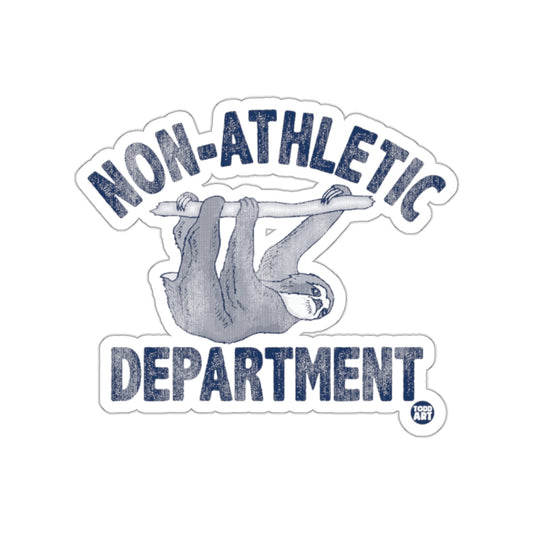 Non Athletic Department Sloth Hanging Around Funny sticker