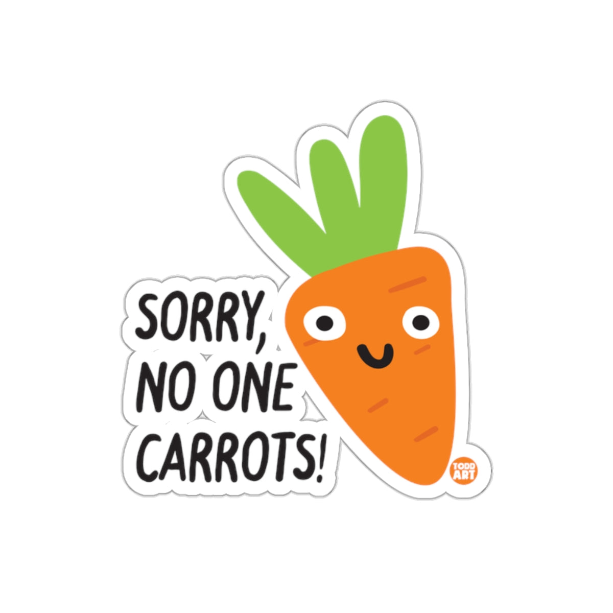Sorry No One Carrots Funny Carrot Sticker Design