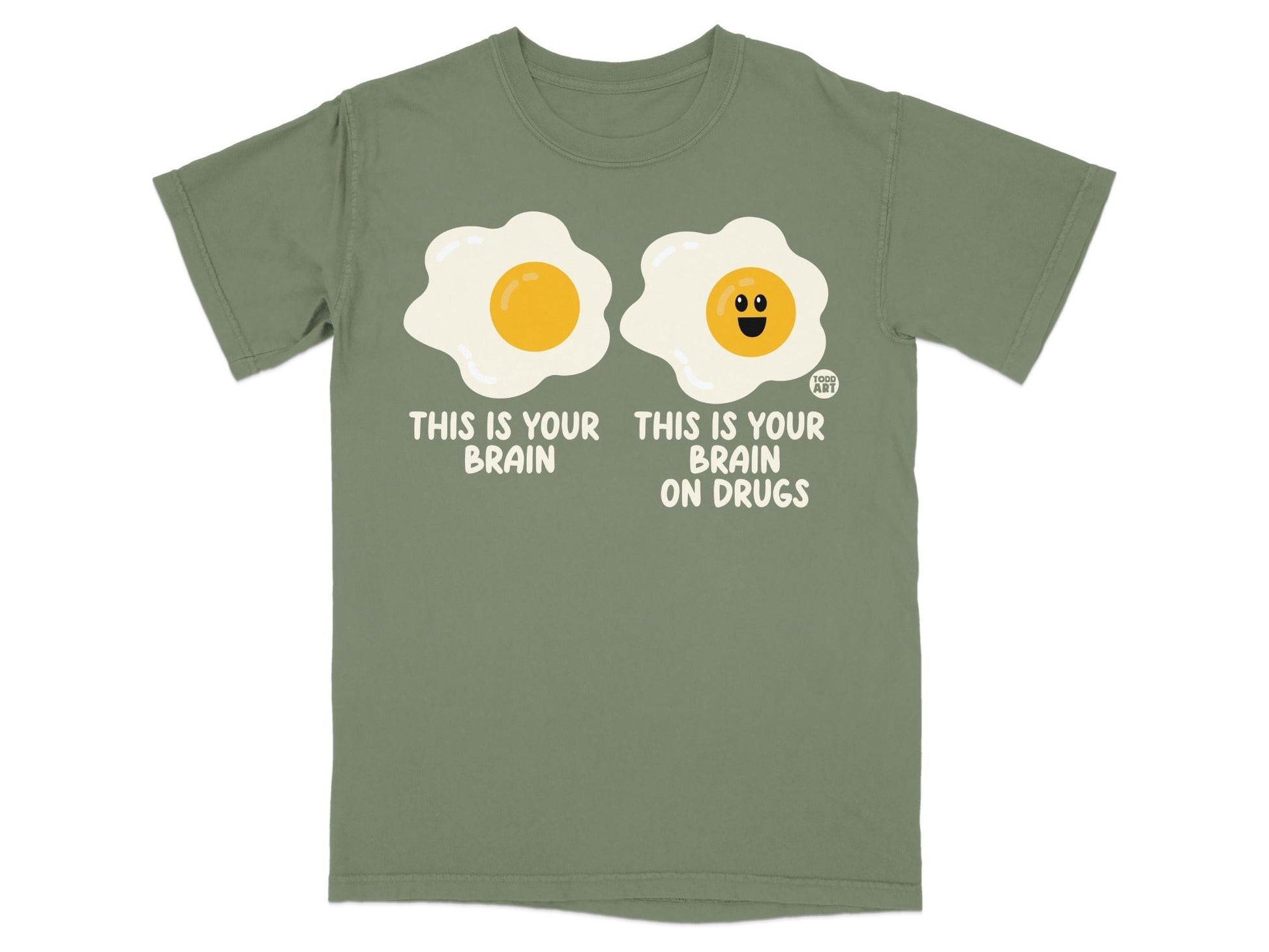 This Is Your Brain On Drugs T-shirt for Men and Women