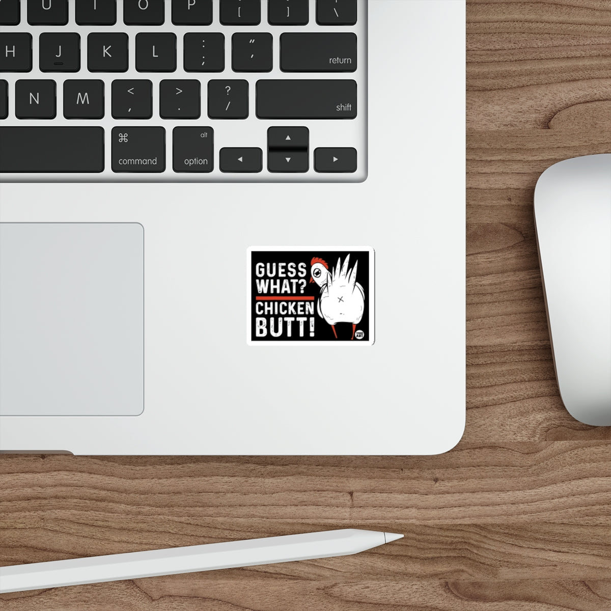 Funny Guess What Chicken Butt Sticker for Your Laptop
