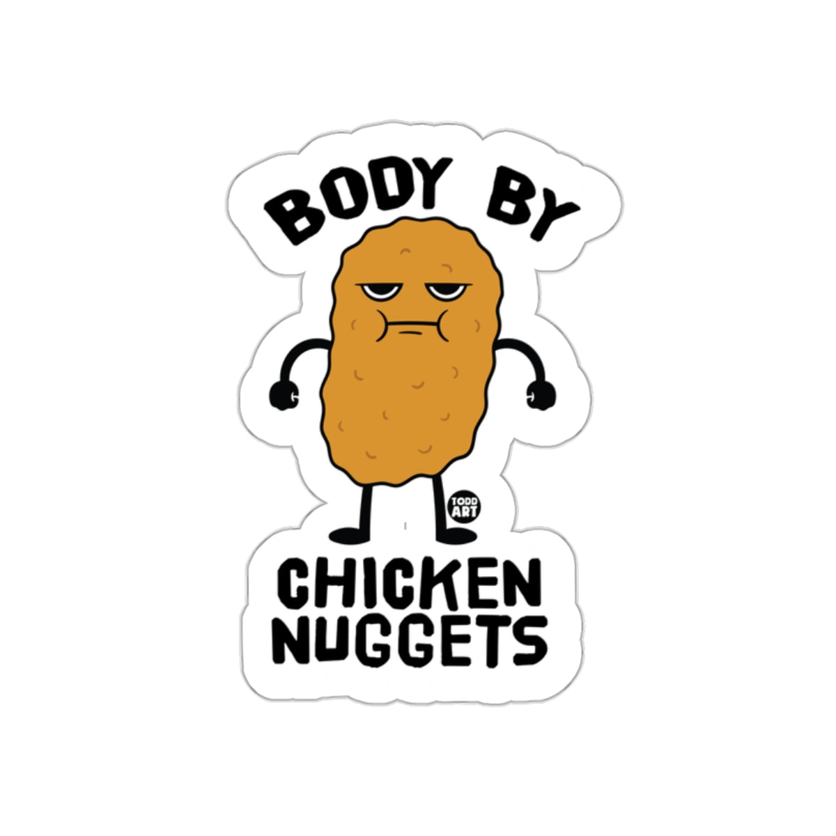 Body By Chicken Nuggets Funny Sticker