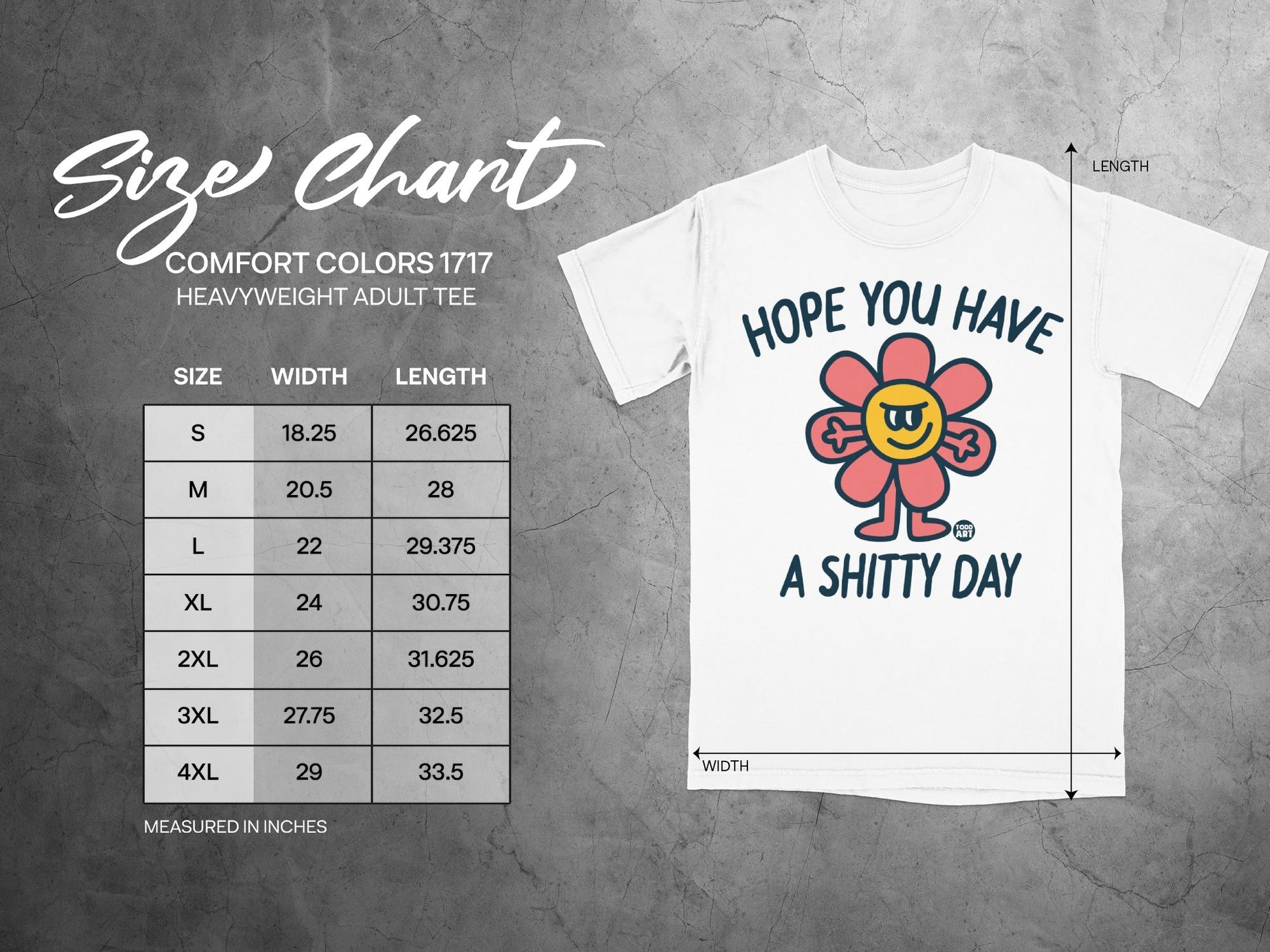 Size chart for Comfort Colors 1717 heavyweight adult tee with text "HOPE YOU HAVE A SHITTY DAY".