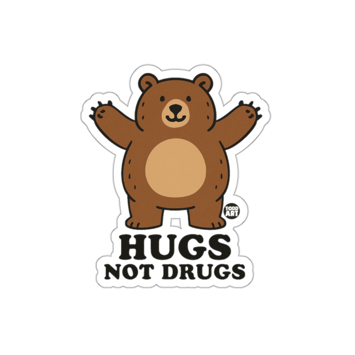 Cute Bear Hugs Not Drugs Sticker for Positive Vibes