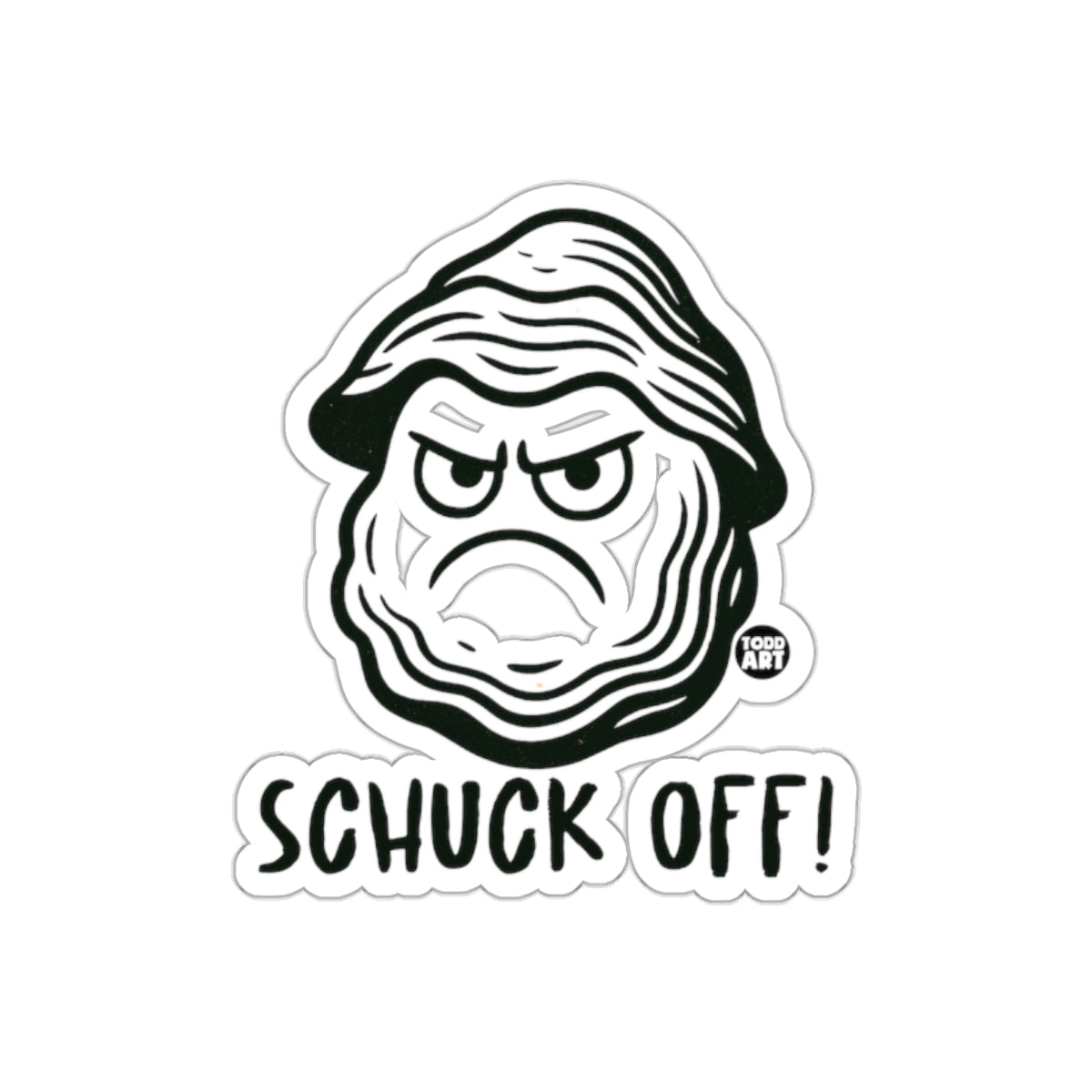 Schuck Off Sticker Funny Oyster Shell Design