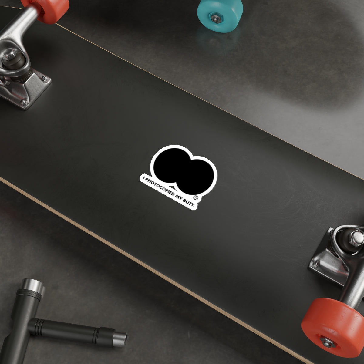 I Photocopied My Butt Sticker for Unique Skateboard