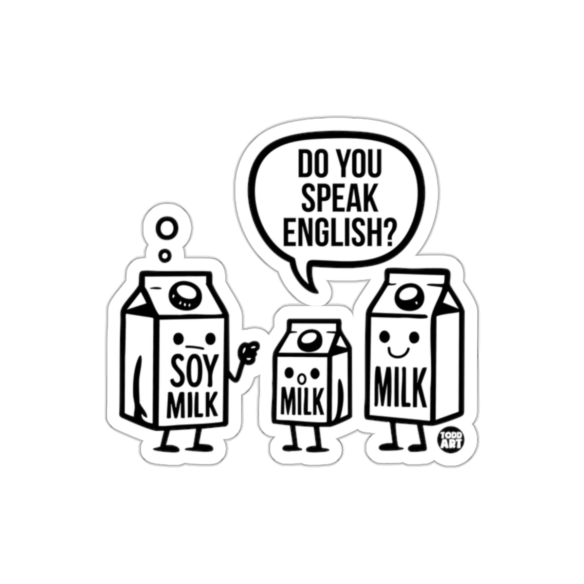 Funny Do You Speak English Soy Milk Sticker