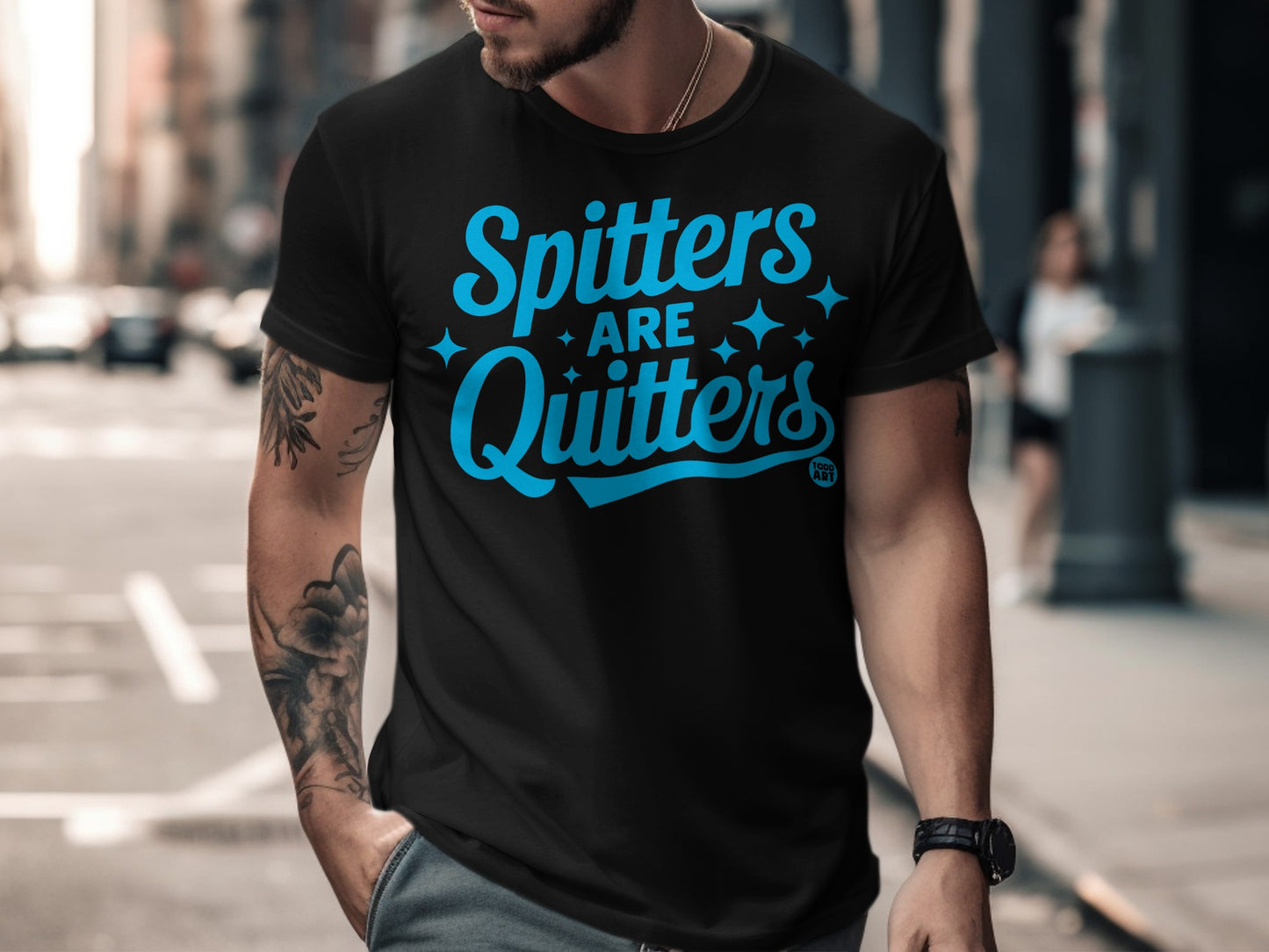 Spitters Are Quitters Motivational Graphic Tee
