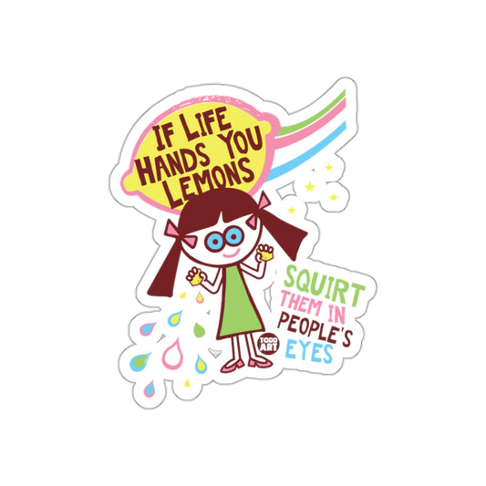 If Life Hands You Lemons Funny Sticker for Laptops