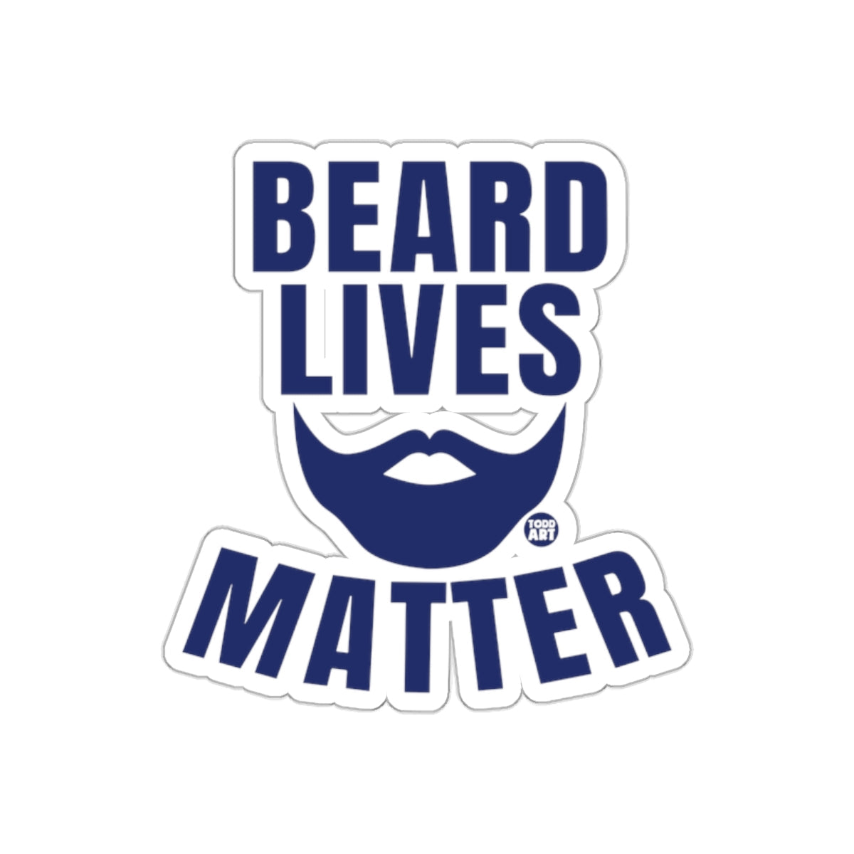 Beard Lives Matter with Beard Todd Art Original sticker