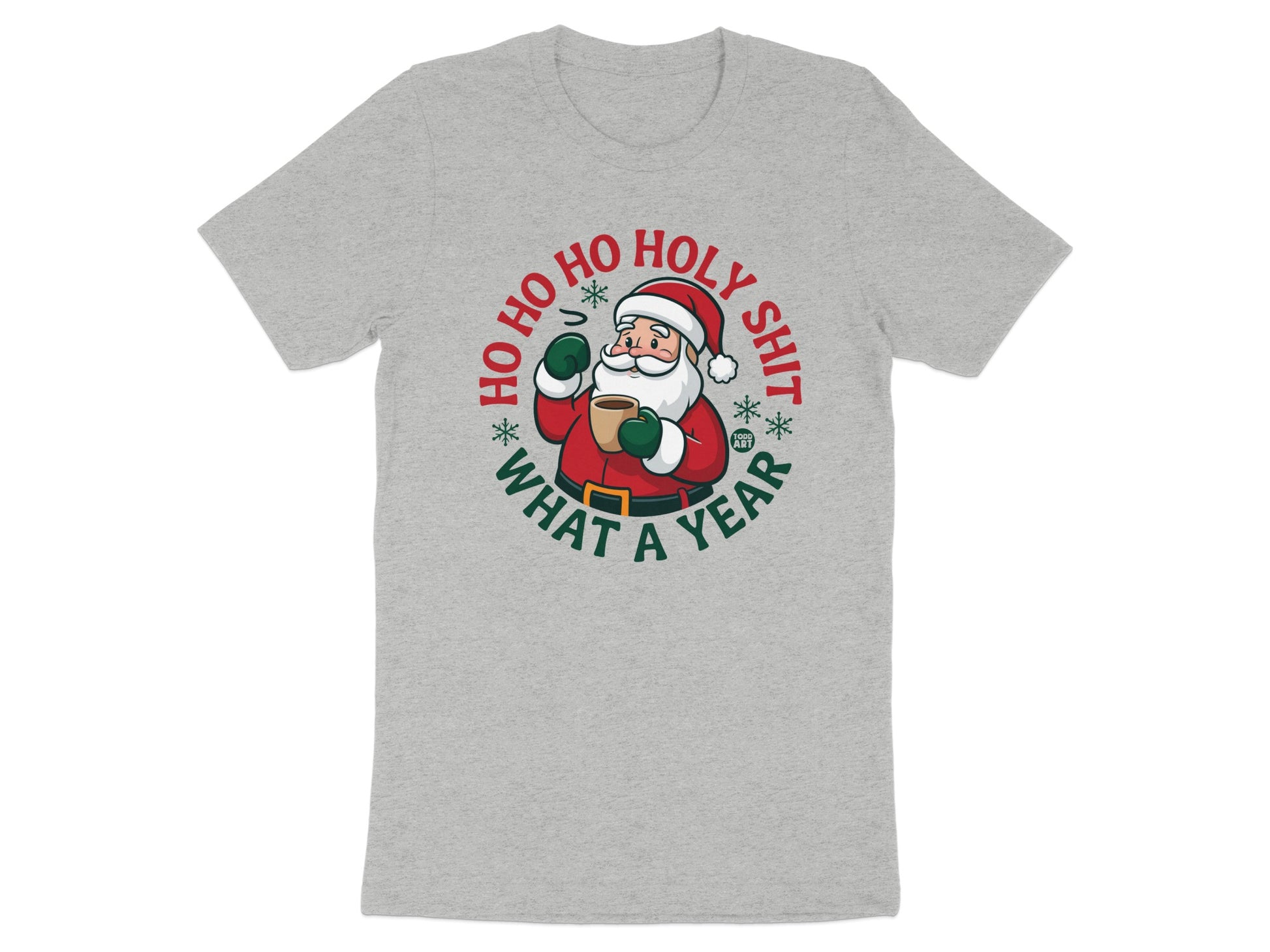 Ho Ho Ho Holy Shit What A Year Santa Shirt