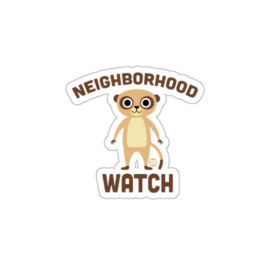 Neighborhood Watch Sticker Perfect for Your Space
