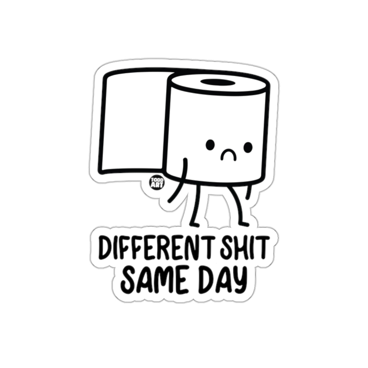 Different Shit Same Day Cute Toilet Paper Funny Stickers