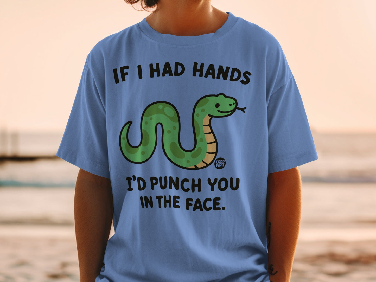 Light blue t-shirt with green snake and text "If I had hands I'd punch you in the face."