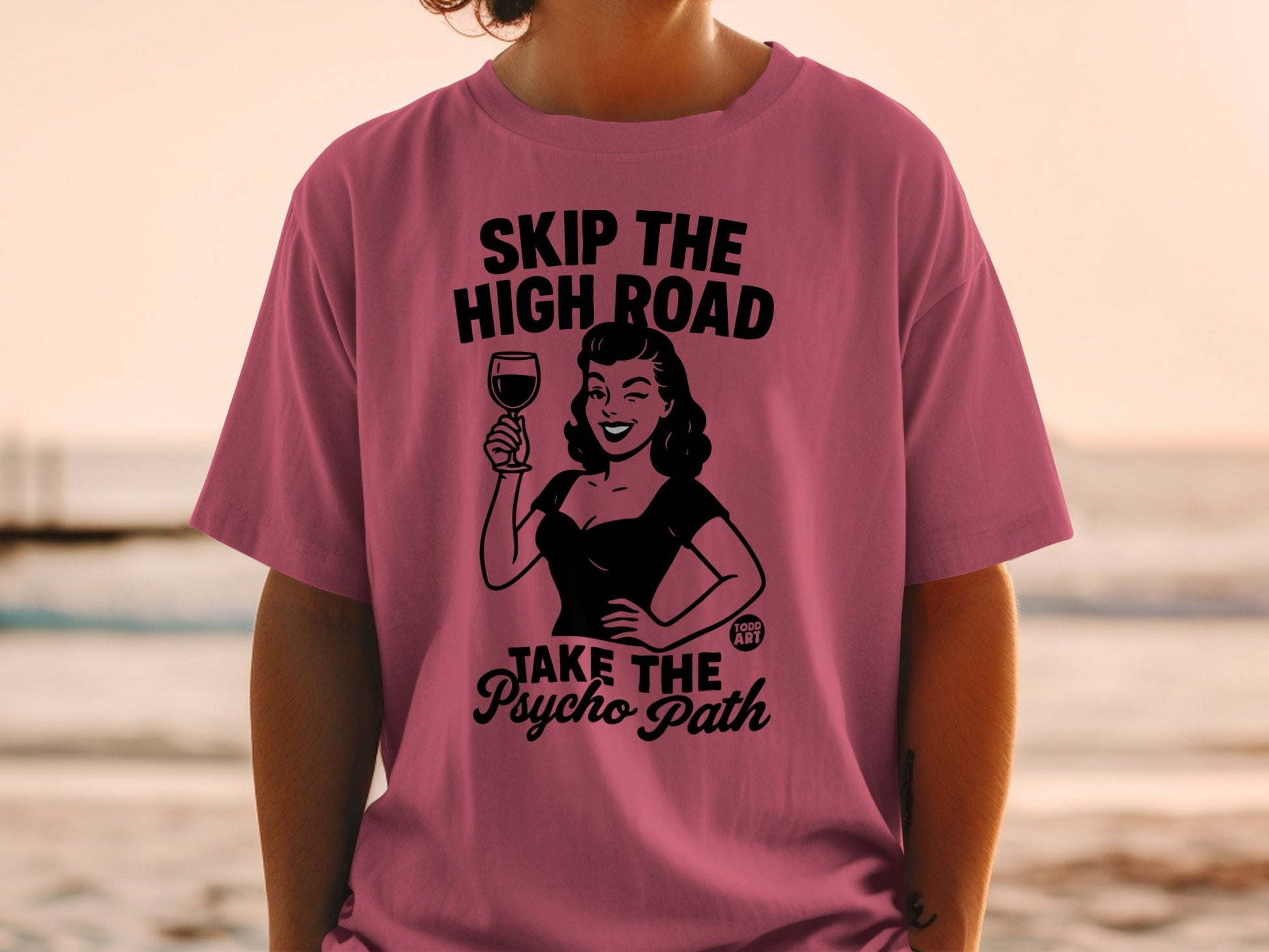 T-shirt with "Skip The High Road, Take The Psycho Path" and a pin-up illustration.