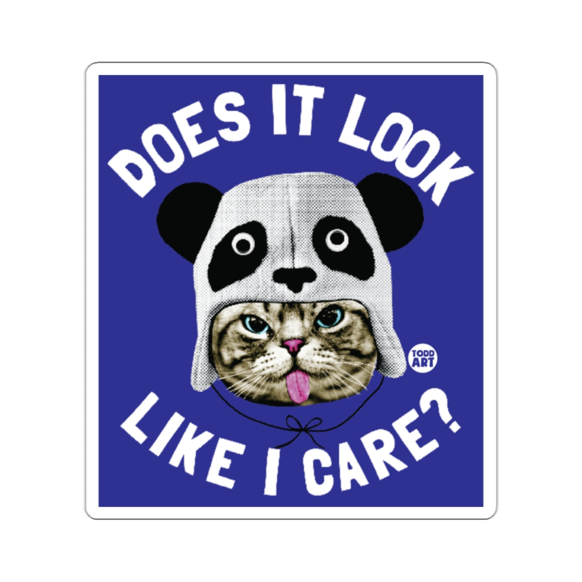 Does It Look Like I Care Funny Cat Art Poster