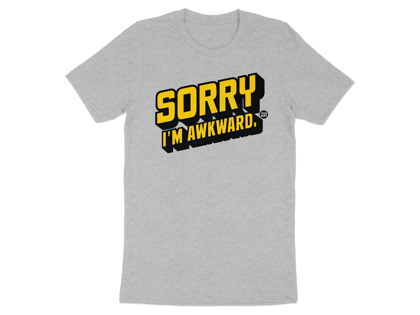 Sorry I'm Awkward Funny Graphic Shirt
