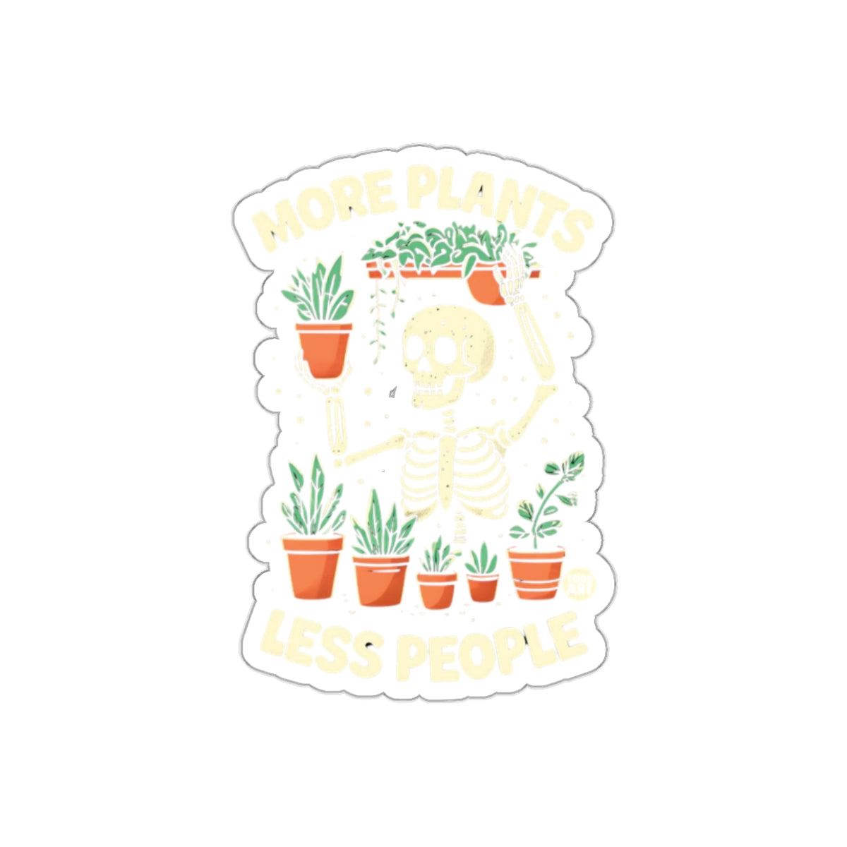 More Plants Less People Skeleton and Plants Pot Stickers