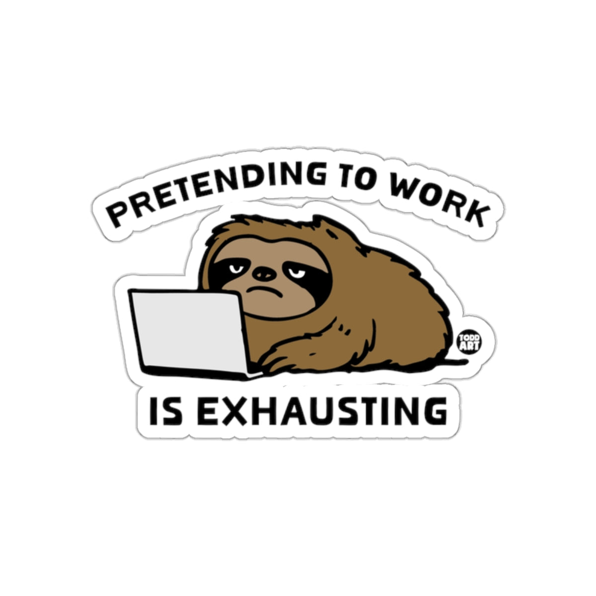 Pretending To Work Exhausting Sloth Funny Stickers
