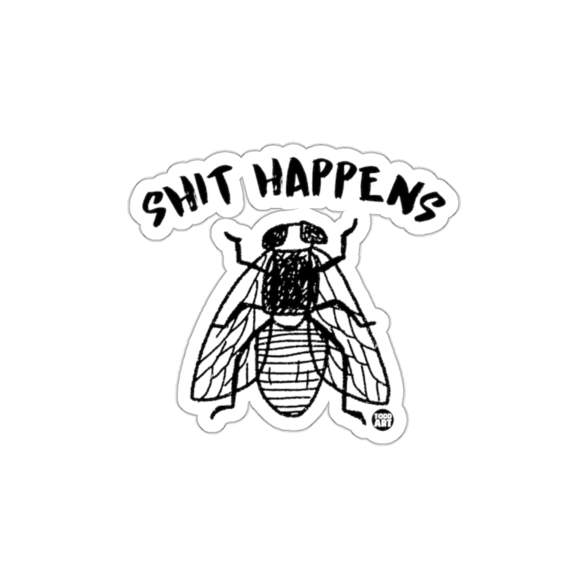Shit Happens Fly Sticker with Fun Design