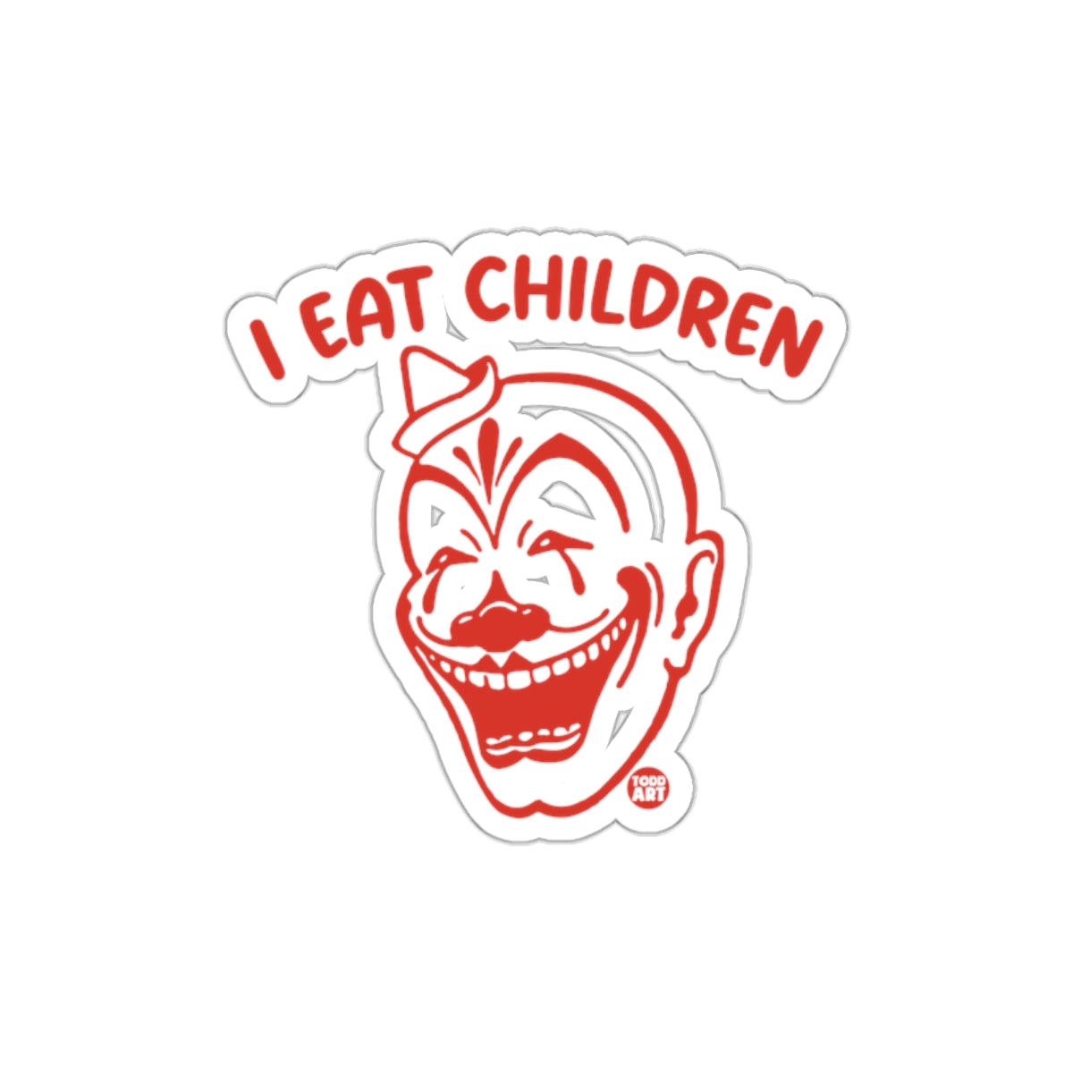 I Eat Children Creepy Clown Horror Sticker
