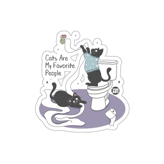 Cats Are My Favorite People With Funny Cats Art Stickers