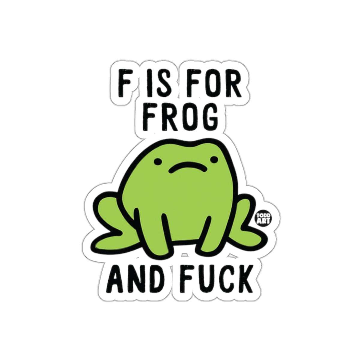 F is for Frog and F*** Sticker