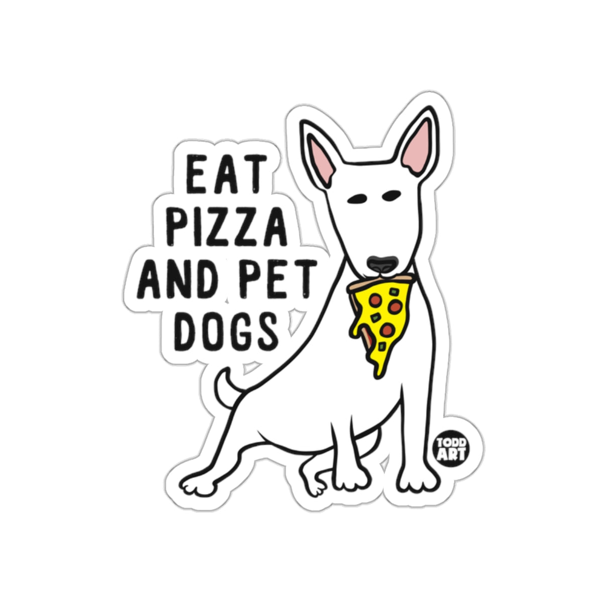 Eat Pizza and Pet Dogs Sticker for Dog Lovers