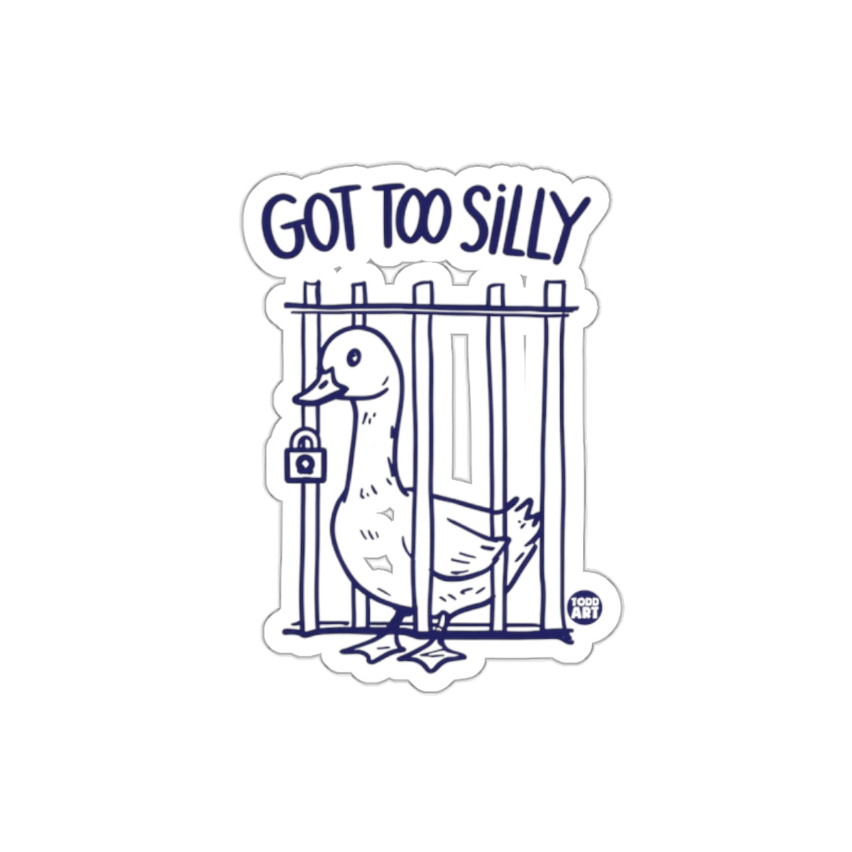 Got Too Silly Duck Behind Bars Sticker