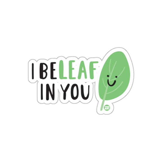 I BELEAF IN YOU with Cute Leaf Illustration Stickers