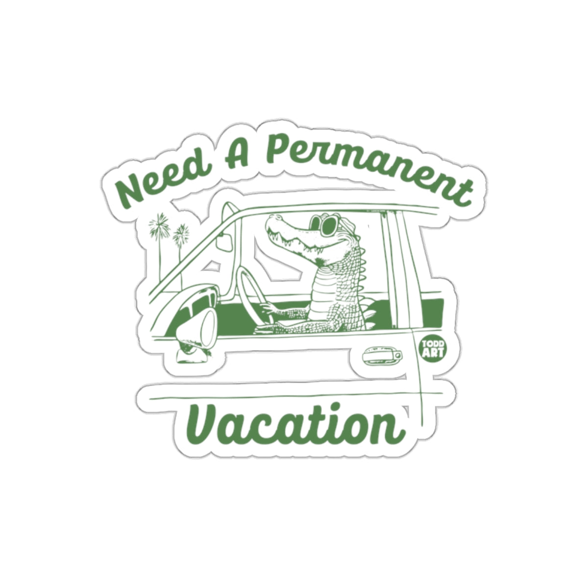 Need A Permanent Vacation Crocodile Illustration sticker