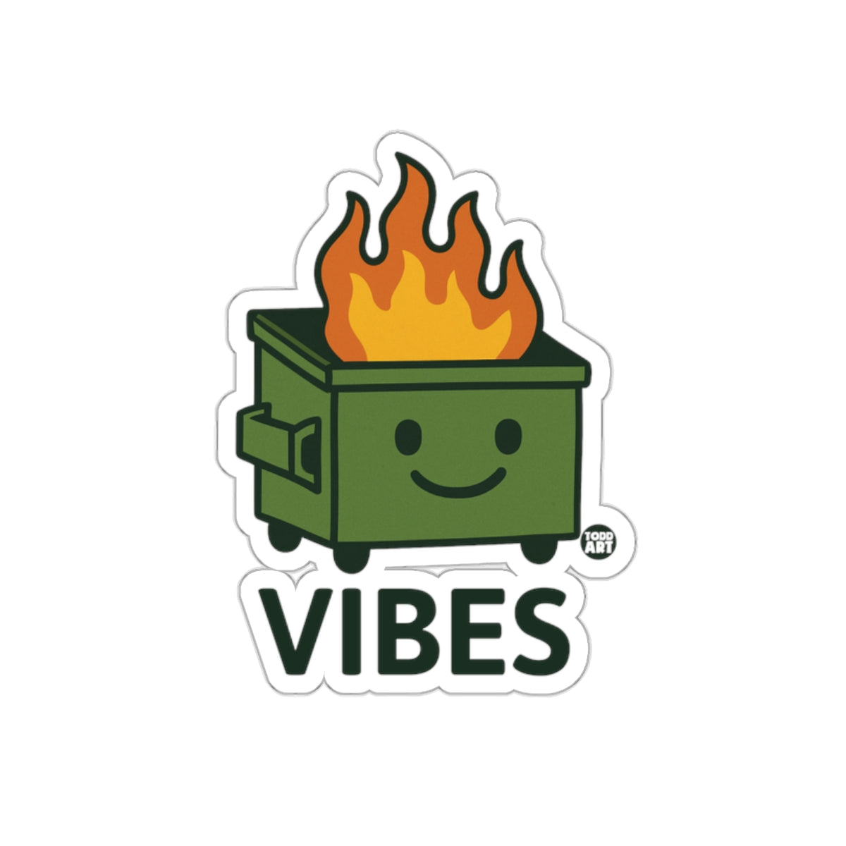 Dumpster Fire Vibes Cute Sticker With Flame Design