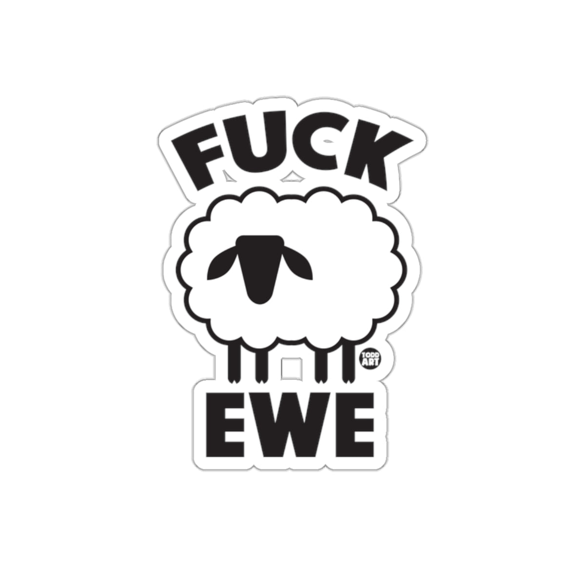 Fuck Ewe Funny Animal Sheep Humor Sticker