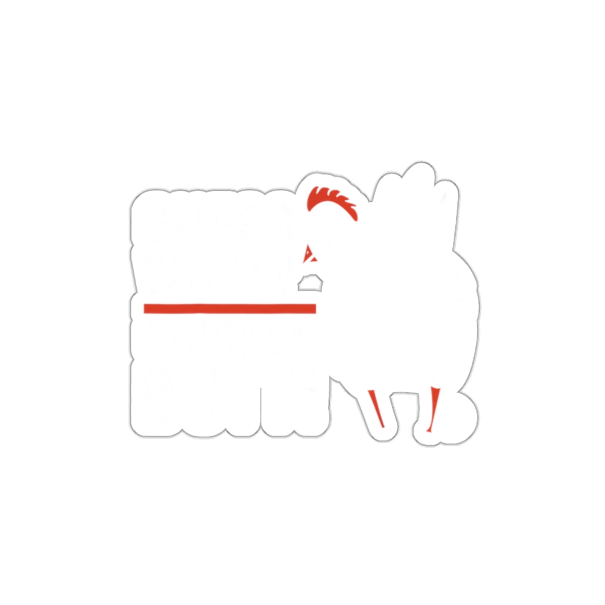 Funny Guess What Chicken Butt Sticker Product