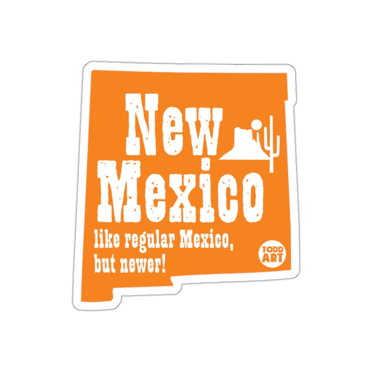 New Mexico Like Regular Mexico but Newer! Sticker