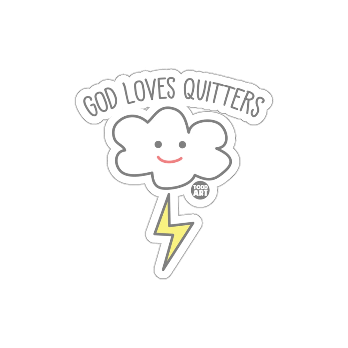 God Loves Quitters Cloud Lightning Sticker